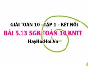 Bài 5.13 SGK Toán 10 tập 1 Kết nối tri thức